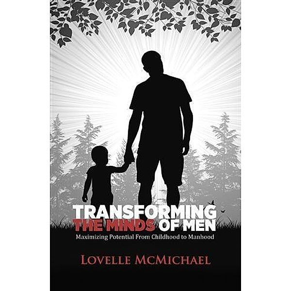 Transforming the Minds of Men, Lovelle McMichael