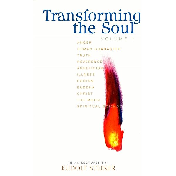 Transforming The Soul: Volume 1, Rudolf Steiner