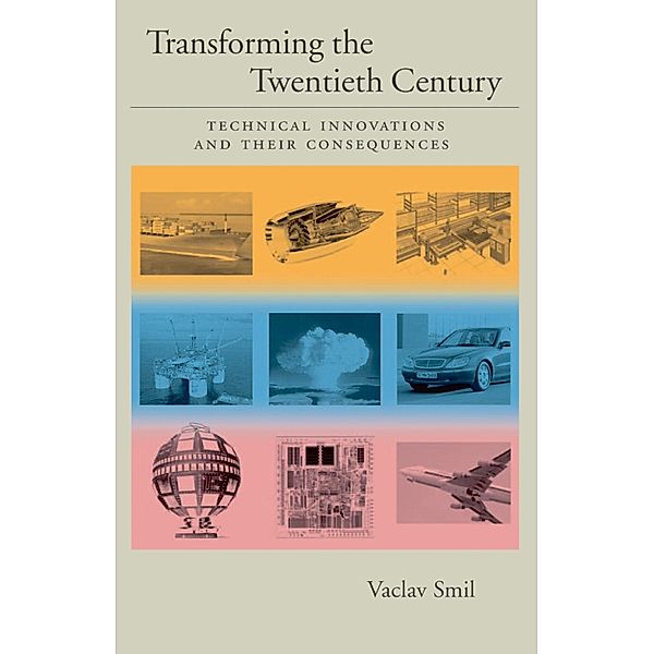 Transforming the Twentieth Century, Vaclav Smil