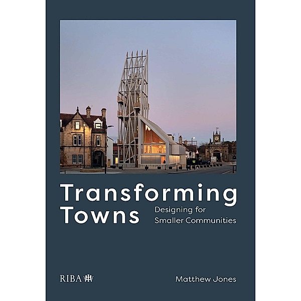 Transforming Towns, Matthew Jones