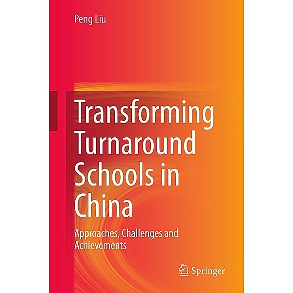 Transforming Turnaround Schools in China, Peng Liu