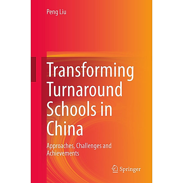 Transforming Turnaround Schools in China, Peng Liu