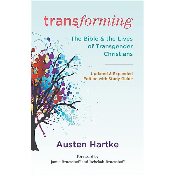 Transforming: Updated and Expanded Edition with Study Guide, Austen Hartke