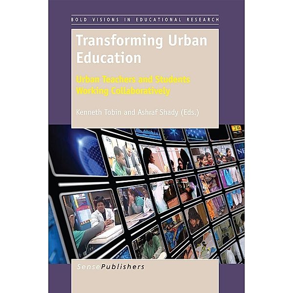 Transforming Urban Education / Bold Visions in Educational Research