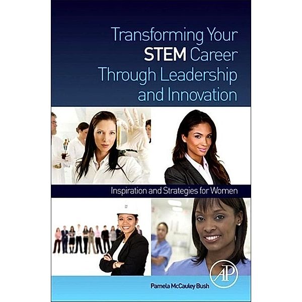 Transforming Your STEM Career Through Leadership and Innovation, Pamela McCauley Bush