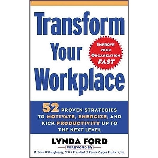 Transforming Your Workplace One Week At A Time, Lynda Ford