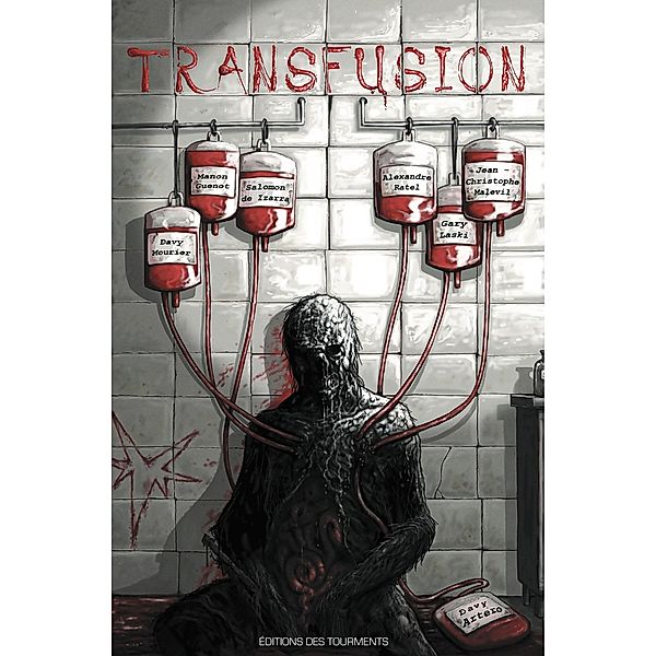 Transfusion, Alexandre Ratel, Jean-Christophe Malevil
