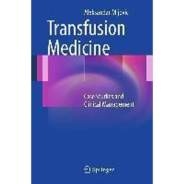 Transfusion Medicine, Aleksandar Mijovic