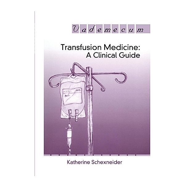 Transfusion Medicine, Katherine I. Schexneider