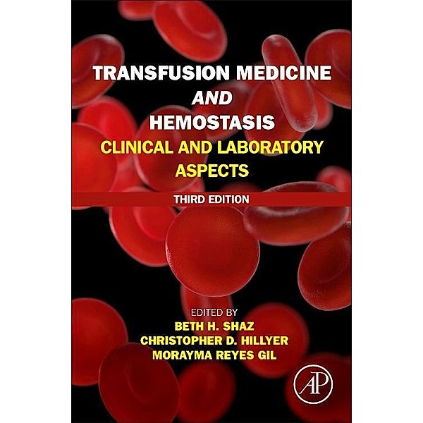 Transfusion Medicine and Hemostasis, Beth Shaz