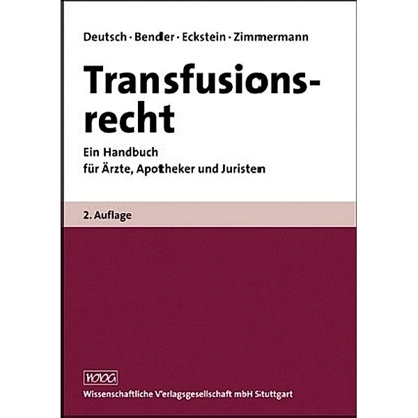 Transfusionsrecht, Erwin Deutsch, Albrecht W. Bender, Reinhold Eckstein, Robert Zimmermann