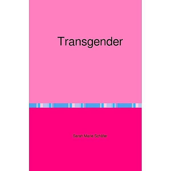 Transgender, Sarah Schäfer