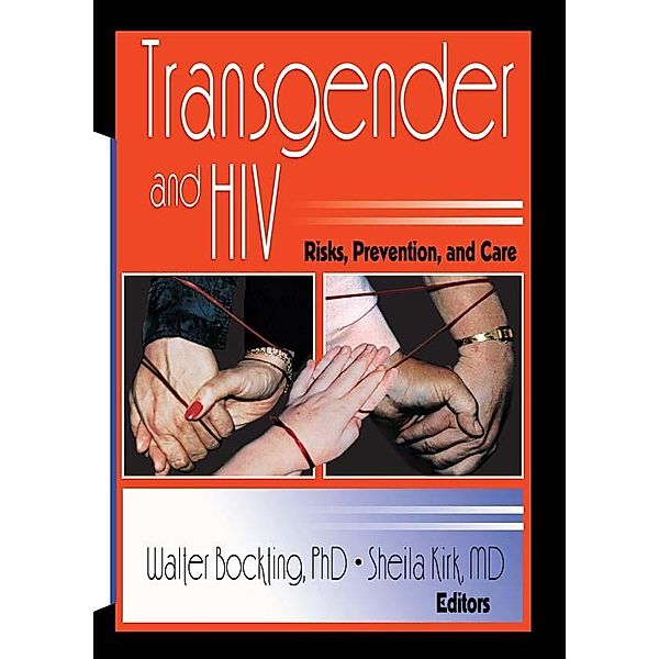 Transgender and HIV, Walter Bockting, Sheila Kirk