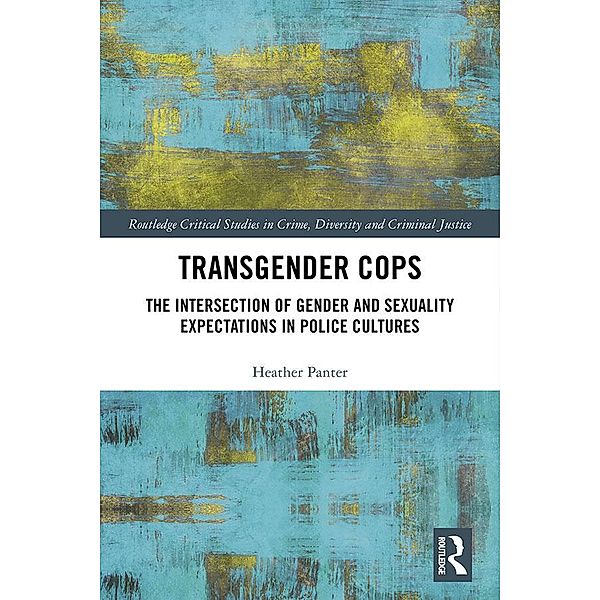 Transgender Cops, Heather Panter