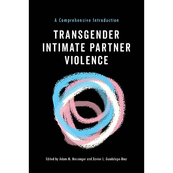 Transgender Intimate Partner Violence / NYU Press