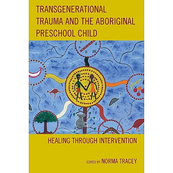 Transgenerational Trauma and the Aboriginal Preschool Child / New Imago