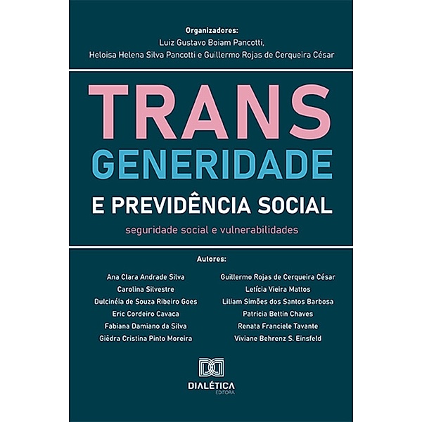 Transgeneridade e Previdência Social, Guillermo Rojas de Cerqueira César, Heloisa Helena Silva Pancotti, Luiz Gustavo Boiam Pancotti