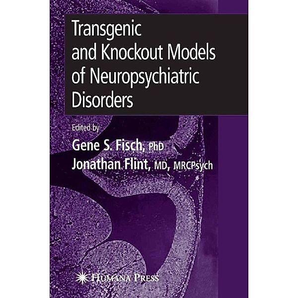 Transgenic and Knockout Models of Neuropsychiatric Disorders / Contemporary Clinical Neuroscience