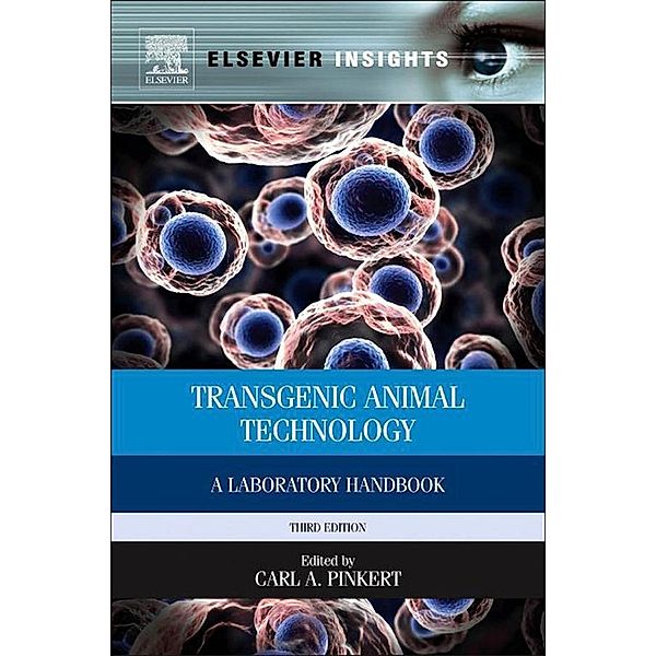 Transgenic Animal Technology, Carl A. Pinkert