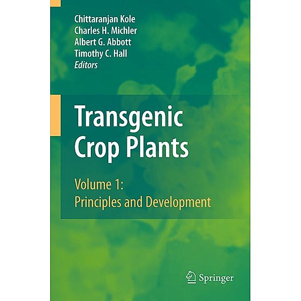 Transgenic Crop Plants, Chittaranjan Kole, Charles Michler