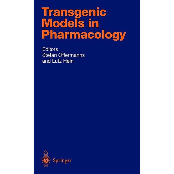 Transgenic Models in Pharmacology / Handbook of Experimental Pharmacology Bd.159