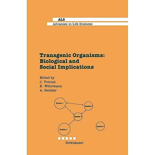 Transgenic Organisms / Advances in Life Sciences