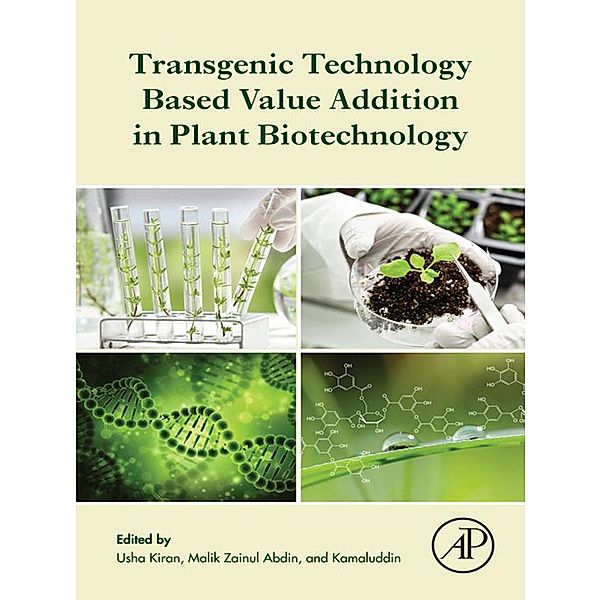 Transgenic Technology Based Value Addition in Plant Biotechnology