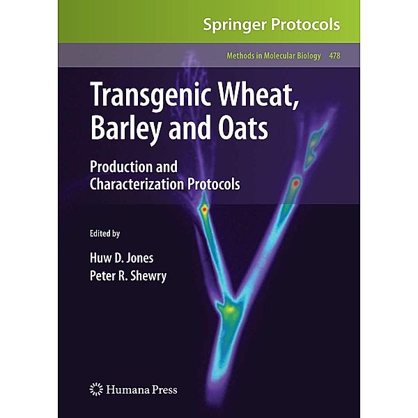 Transgenic Wheat, Barley and Oats / Methods in Molecular Biology Bd.478