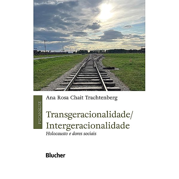 Transgeracionalidade/ Intergeracionalidade, Ana Rosa Chait Trachtenberg