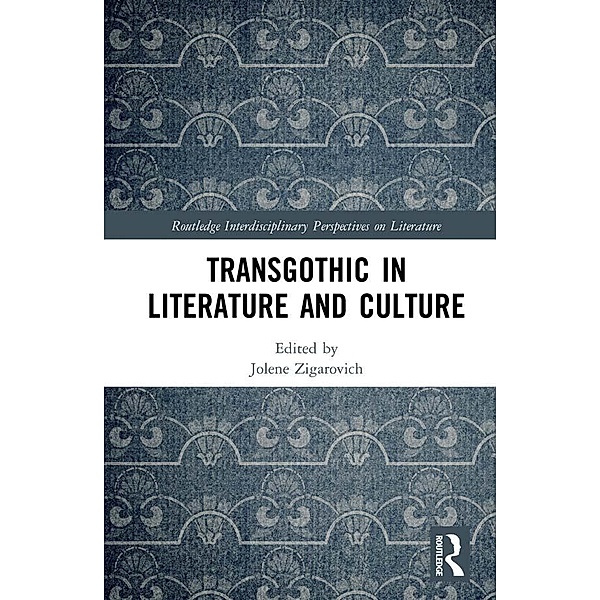 TransGothic in Literature and Culture