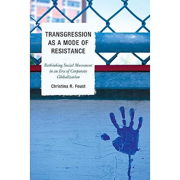 Transgression as a Mode of Resistance, Christina R. Foust