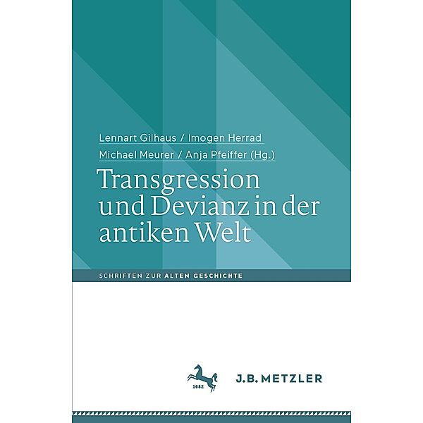 Transgression und Devianz in der antiken Welt / Schriften zur Alten Geschichte