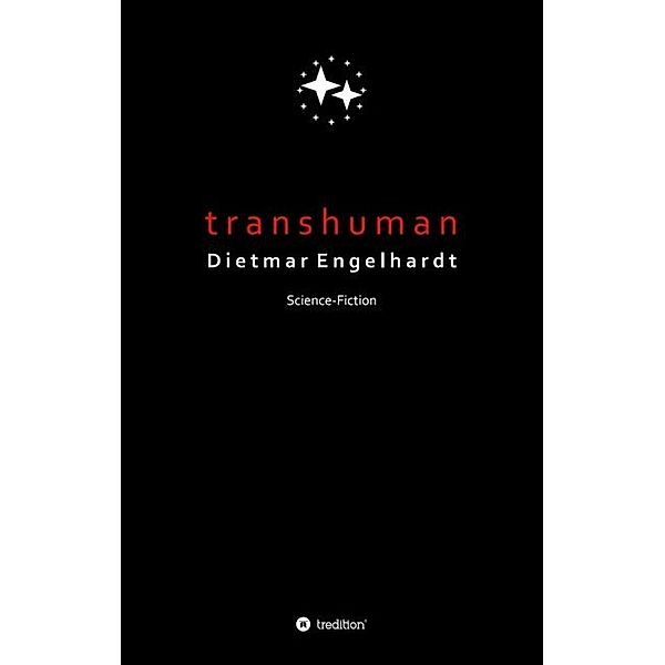 Transhuman, Dietmar Engelhardt