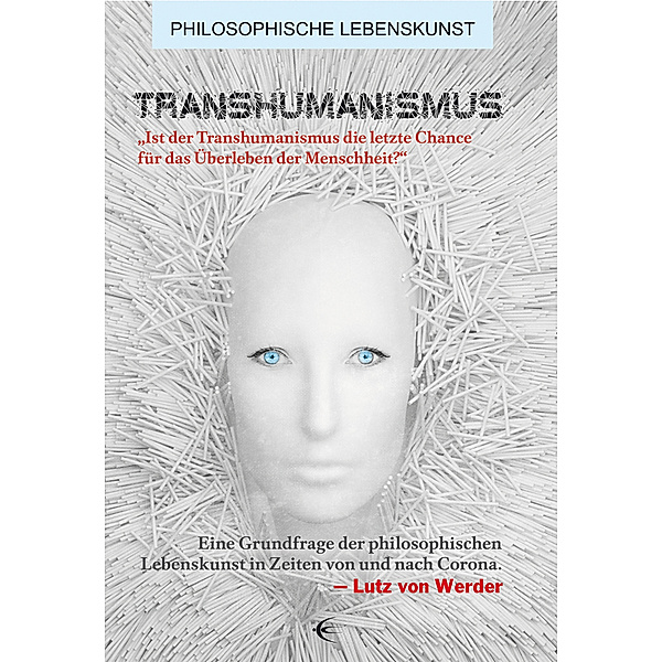 Transhumanismus, Lutz von Werder