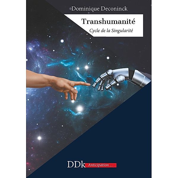 Transhumanité, Dominique Deconinck