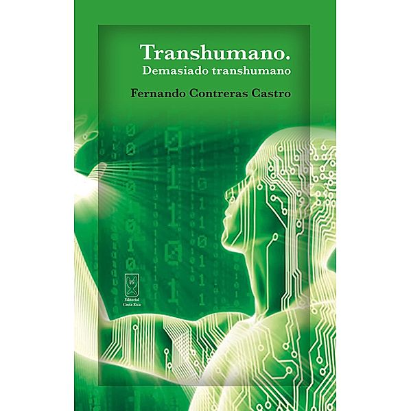 Transhumano / ECR Cuento, Fernando Contreras Castro