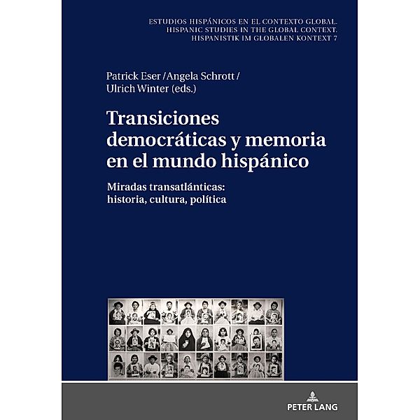 Transiciones democraticas y memoria en el mundo hispanico