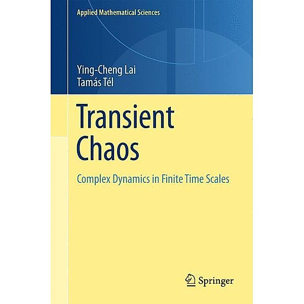 Transient Chaos, Ying-Cheng Lai, Tamás Tél
