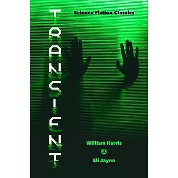 Transient / Eli Jayne, William Harris