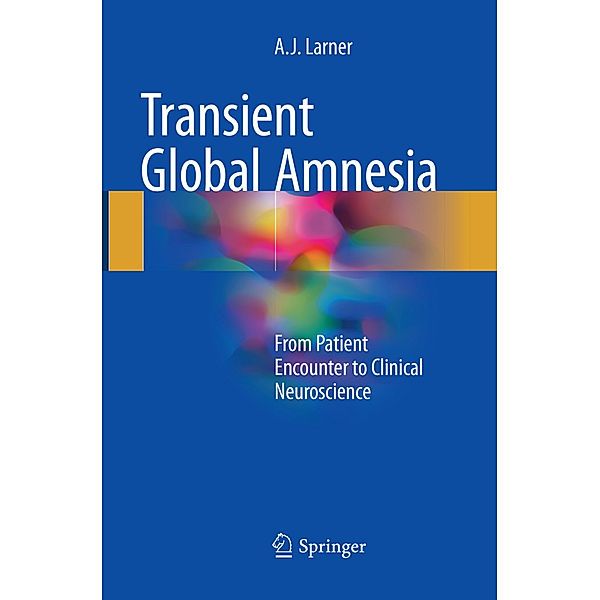 Transient Global Amnesia, A. J. Larner