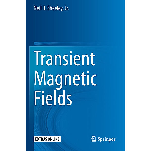 Transient Magnetic Fields, Neil R. Sheeley