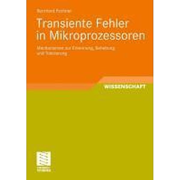 Transiente Fehler in Mikroprozessoren, Bernhard Fechner