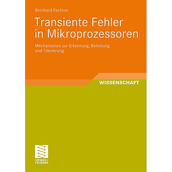 Transiente Fehler Mikroprozessoren, Bernhard Fechner