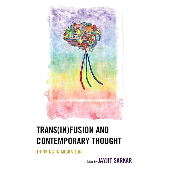 Trans(in)fusion and Contemporary Thought