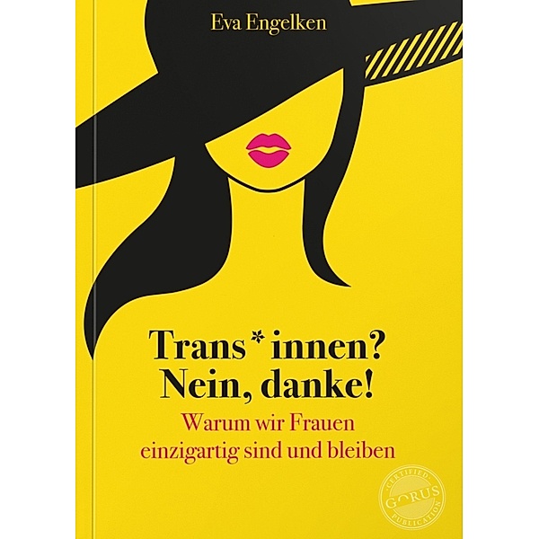 Trans*innen? Nein, danke!, Eva Engelken