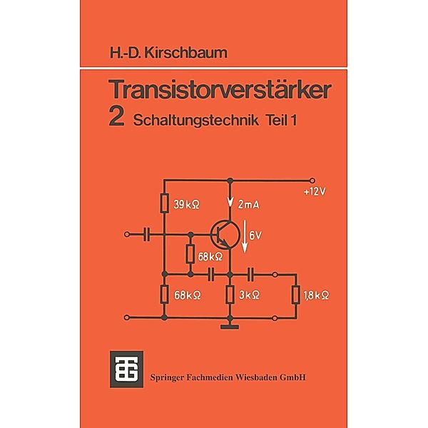 Transistorverstärker / Teubner Studienskripte Technik, Hans-Dieter Kirschbaum