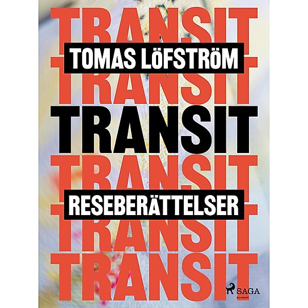 Transit, Tomas Löfström