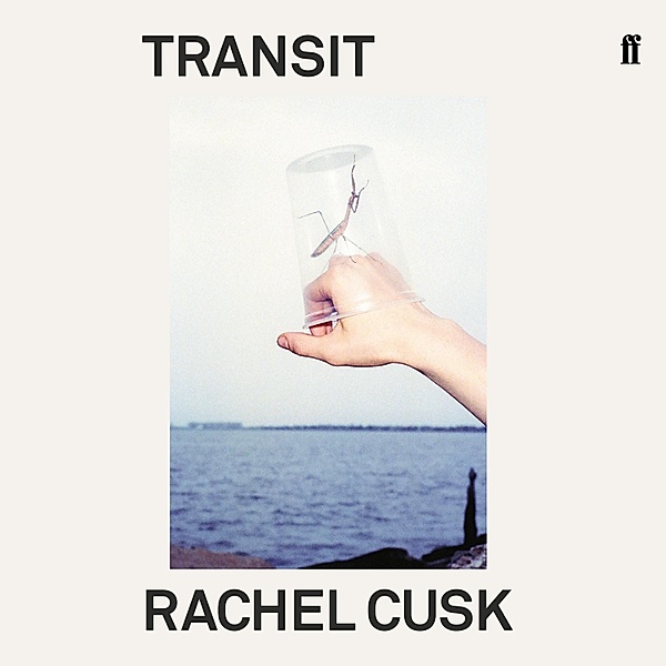 Transit, Rachel Cusk