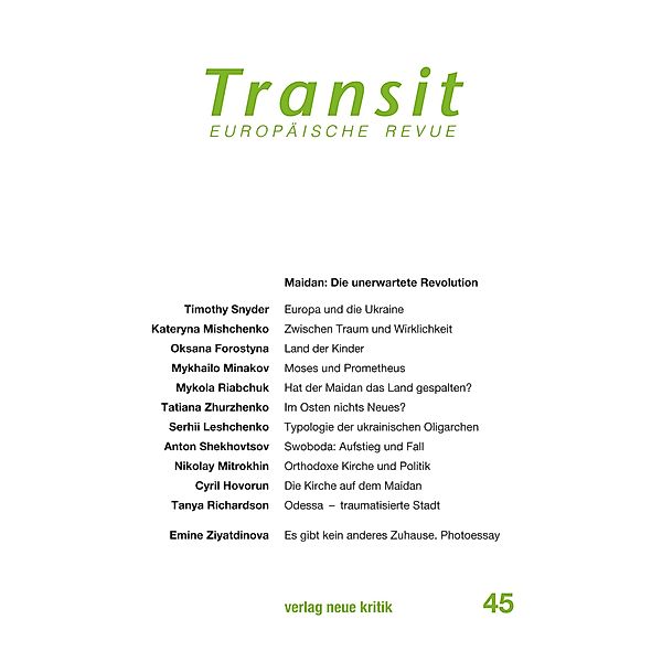 Transit 45. Europäische Revue, Timothy Snyder, Kateryna Mishchenko, Mykola Riabchuk