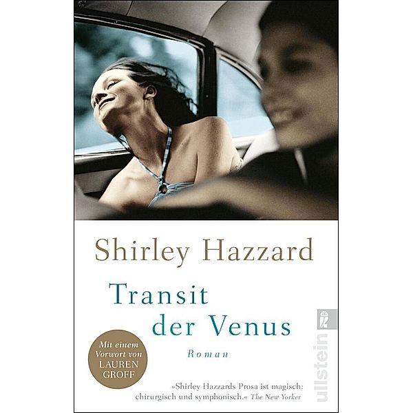 Transit der Venus, Shirley Hazzard, Lauren Groff